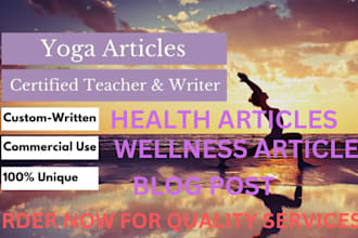 write a yoga, health, and wellness article or blog post