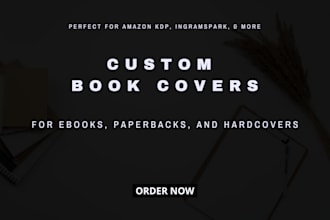 design custom ebook, paperback, hardcover, kindle, and nonfiction book covers
