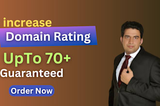 increase your ahrefs DR to 70 plus through proven strategies