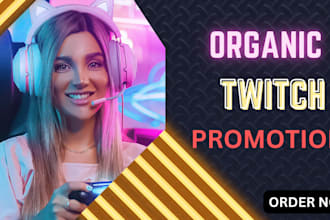 organically promote and bring the live viewers to your twitch channel