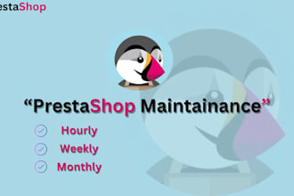 provide prestashop hourly, weekly, and monthly support