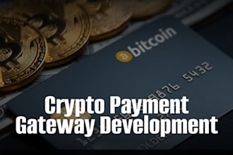 create secure crypto payment gateway, payment gateway, crypto payment processor