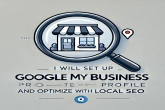 setup google my business profile and optimize with local SEO