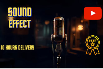 create sound effects for your film, ad, game, app, or music in 10 hours