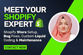 fix shopify bugs, custom liquid coding, store maintenance developer coder expert