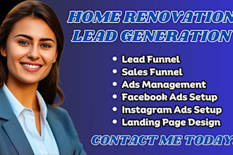 home renovation leads home renovation facebook ads home renovation instagram ads