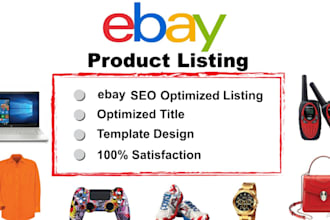 do ebay listing, ebay product listing, ebay SEO listings, and product uploads
