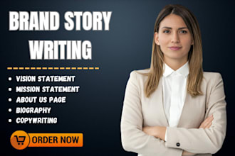 write you a powerful brand story, vision and mission statement for your business