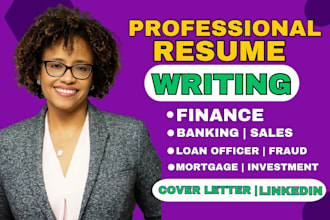 write finance, accounting, investment, mortgage, loan, sales and banking resume