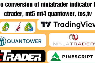 do conversion of ninjatrader indicator to ctrader, mt5 mt4 quantower, tos tv