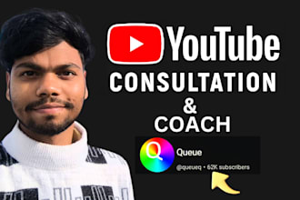 be your professional youtube consultant and coach