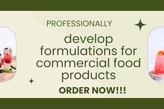 develop formulations for commercial food products