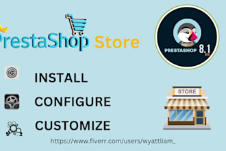 be your prestashop developer, setup, customize, update, migrate prestashop store