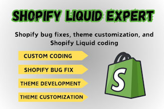 shopify bug fix theme customization, shopify liquid coding