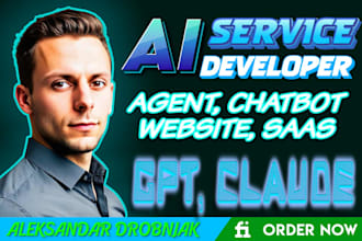 build ai agent, ai saas, ai chatbot, ai website, ai model using gpt, llm, claude