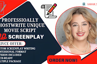 professionally ghostwrite unique movie scripts and screenplays