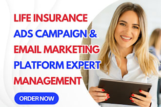 be your go high level expert manage life insurance email campaign generate leads