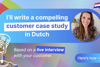 interview your customer and write a case study in dutch