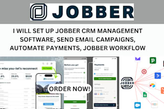 setup jobber CRM, job form and checklist, client portal, automate jobber sms