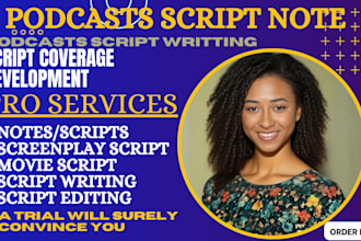 write detailed and coverage script notes for your play podcast script