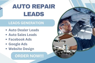 generate auto repair leads auto dealer lead auto sales lead auto repair website