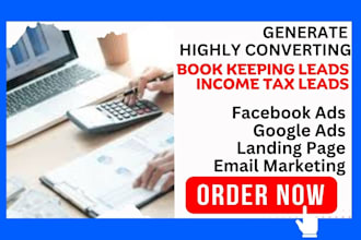 generate highly converting book keeping leads income tax leads facebook ads
