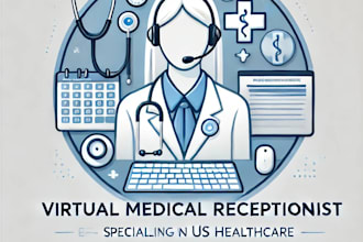 experienced virtual medical receptionist for US healthcare practices