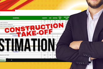 do professional material, quantity take off and construction cost estimation