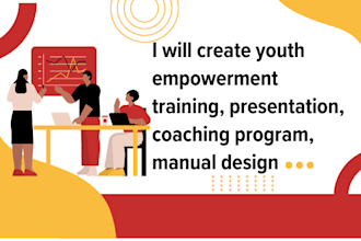 create youth empowerment training, presentation, coaching program, manual design