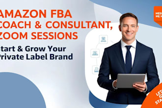 be your amazon fba coach, amazon consultant, business mentor