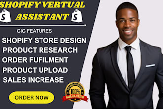 be your shopify virtual assistant, shopify manager, shopify website design