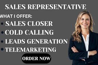 be your sales representative sales closing sales rep lead generation expert