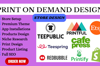 setup and design shopify redbubble print on demand store upload hot products seo