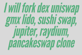 fork dex uniswap gmx lido, sushi swap, jupiter, raydium, pancakeswap clone