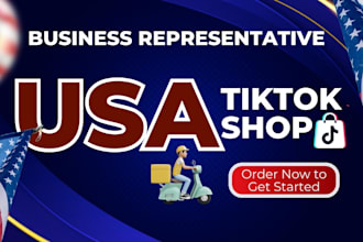be your business representative for USA tiktok shop manage USA tiktok shop