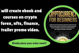 create ebook and courses on crypto forex, nfts, finance, trailer promo video