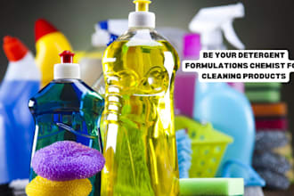 be your detergent formulations chemist for cleaning products