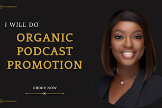 do organic podcast promotion and podcast marketing