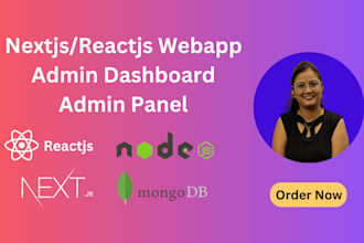 develop nextjs reactjs nodejs webapp with admin dashboard panel