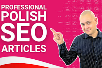 do SEO article writing in polish, engaging blog posts, expert website content
