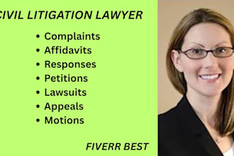 be your civil litigation lawyer and help you prepare lawsuits, motion, complaint