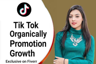 organically grow and promote your tiktok account