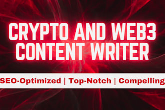 be your pro crypto content writer, web3 content writer, and web3 news writer