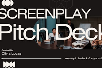 create pitch deck for your film project, TV series, or screenplay, movies,