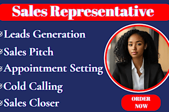 be your virtual sales assistant, sales representative b2b pipeline sales closer