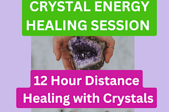 do 12 hours intuitive crystal healing for you