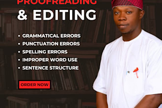 check your grammar and spelling, and proofread and edit your writing