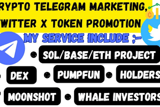 do crypto token marketing, x, dex,pumpfun, memecoin,moonshot, telegram promotion