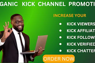 do organic kick channel promotion, kick followers and kick affiliate