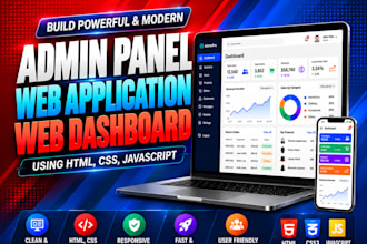 design admin panel, web application, web dashboard using html css javascript